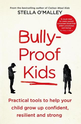 Bully-Proof Kids by Stella O'Malley